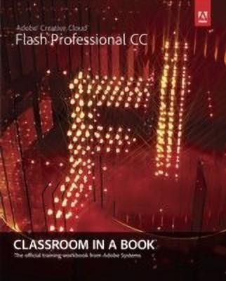 Adobe Flash Professional CC Classroom in a Book(English, Mixed media product, unknown)