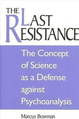 The Last Resistance(English, Hardcover, Bowman Marcus)