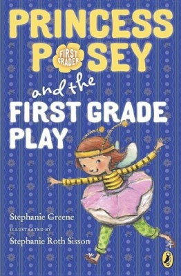 Princess Posey and the First Grade Play(English, Paperback, Greene Stephanie)