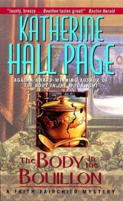 The Body in the Bouillon(English, Paperback, Page Katherine Hall)