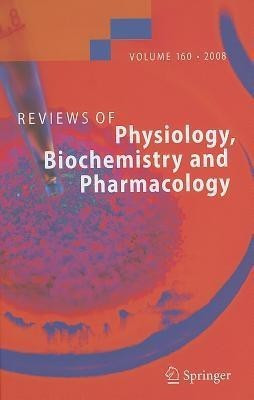 Reviews of Physiology, Biochemistry and Pharmacology 160(English, Hardcover, unknown)