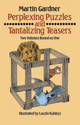 Perplexing Puzzles and Tantalizing Teasers(English, Paperback, Gardner Martin)