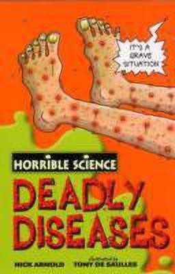 Horrible Science: Deadly Diseases(English, Paperback, Arnold Nick)