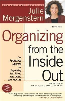 Organizing from the Inside Out(English, Paperback, Morgenstern Julie)