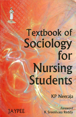 Textbook of Sociology for Nursing Student(English, Paperback, Neeraja K.P.)