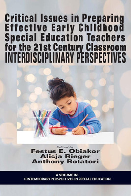 Critical Issues in preparing Effective Early Childhood Special Education Teachers for the 21st Century Classroom(English, Paperback, unknown)