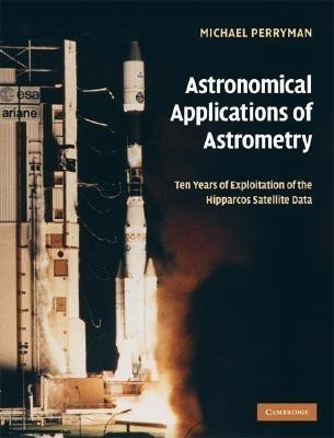 Astronomical Applications of Astrometry(English, Hardcover, Perryman Michael)