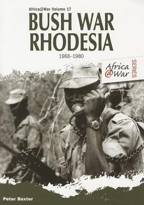 Bush War Rhodesia(English, Paperback, Baxter Peter)