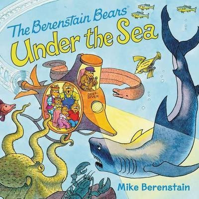 The Berenstain Bears Under the Sea(English, Paperback, Berenstain Mike)