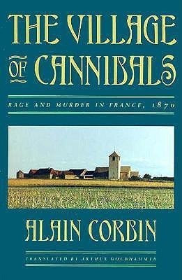 The Village of Cannibals(English, Paperback, Corbin Alain)