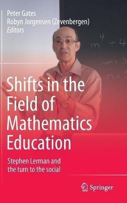 Shifts in the Field of Mathematics Education(English, Hardcover, unknown)