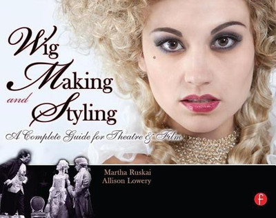 Wig Making and Styling(English, Paperback, Ruskai Martha)