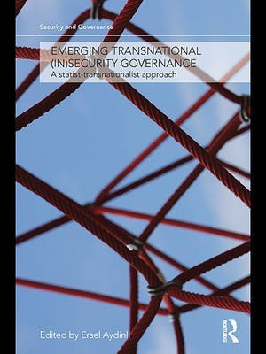 Emerging Transnational (In)Security Governance(English, Electronic book text, unknown)