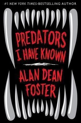Predators I Have Known(English, Paperback, Foster Alan Dean)