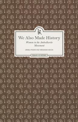 We Also Made History(English, Paperback, Pawar Urmila)