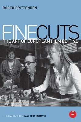 Fine Cuts: The Art of European Film Editing(English, Paperback, Crittenden Roger)