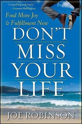 Don't Miss Your Life(English, Hardcover, Robinson Joe)