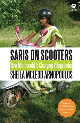 Saris on Scooters  - how Microcredit is Changing Village India(English, Hardcover, Arnopoulos Sheila McLeod)
