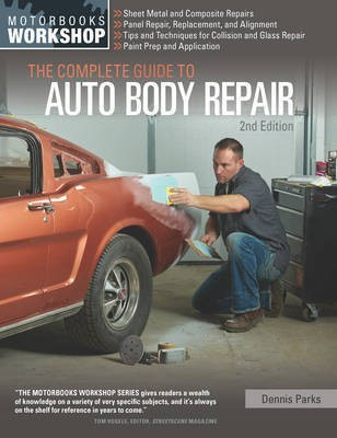 The Complete Guide to Auto Body Repair, 2nd Edition(English, Paperback, Parks Dennis W.)