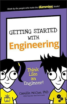 Getting Started with Engineering(English, Paperback, McCue Camille)