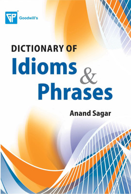 Dictionary of Idioms and Phrases(English, Paperback, Sagar Anand)