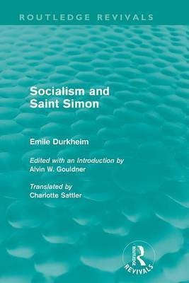 Socialism and Saint-Simon (Routledge Revivals)(English, Electronic book text, Durkheim Emile)