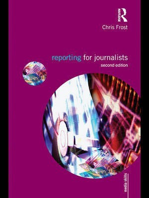 Reporting for Journalists(English, Electronic book text, Frost Chris)