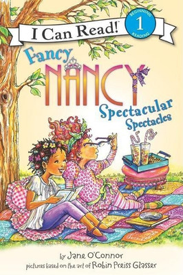 Fancy Nancy: Spectacular Spectacles(English, Paperback, O'Connor Jane)