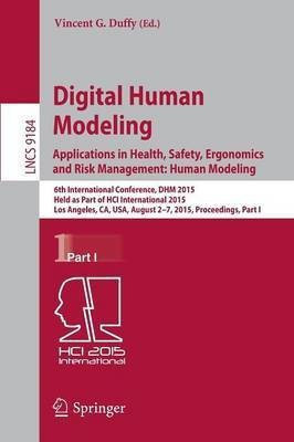 Digital Human Modeling: Applications in Health, Safety, Ergonomics and Risk Management: Human Modeling(English, Paperback, unknown)