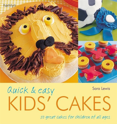 Quick and Easy Kids' Cakes(English, Paperback, Lewis Sarah)