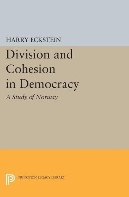 Division and Cohesion in Democracy(English, Paperback, Eckstein Harry)