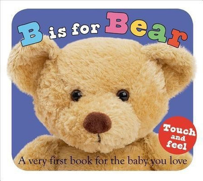 ABC Touch & Feel: B Is for Bear(English, Board book, Priddy Roger)