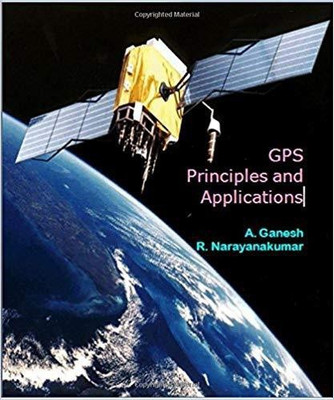 GPS Principles and Applications(English, Hardcover, Ganesh A)