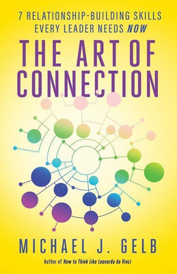 The Art of Connection(English, Paperback, Gelb Michael J.)