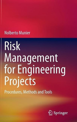 Risk Management for Engineering Projects(English, Hardcover, Munier Nolberto)