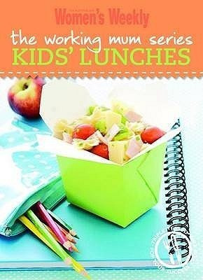 Kids' Lunches(English, Paperback, Australian Women's Weekly)
