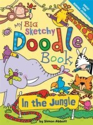 My Big Sketchy Doodle Book: In the Jungle(English, Paperback, unknown)