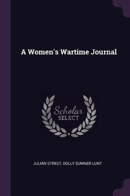 A Women's Wartime Journal(English, Paperback, Street Julian)
