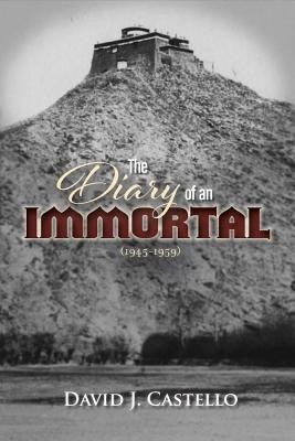 The Diary of an Immortal (1945-1959)(English, Paperback, Castello David J.)