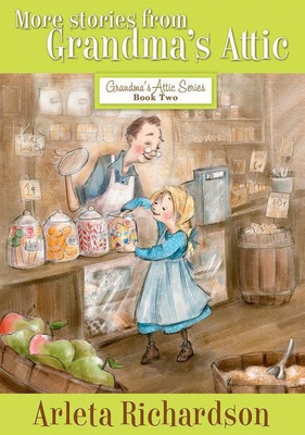 More Stories from Grandma's Attic(English, Paperback, Richardson Arleta)