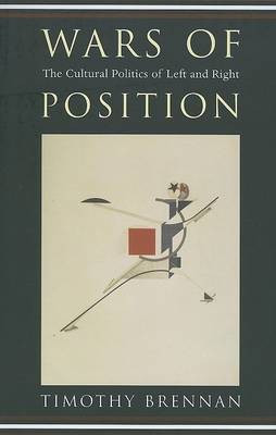 Wars of Position(English, Paperback, Brennan Timothy)