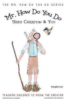 MR. How Do You Do Sees Creation & You(English, Hardcover, Johnson Kelly)
