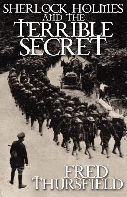 Sherlock Holmes and the Terrible Secret(English, Paperback, Thursfield Fred)