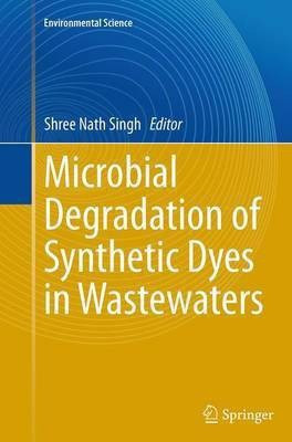 Microbial Degradation of Synthetic Dyes in Wastewaters(English, Paperback, unknown)