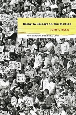 Going to College in the Sixties(English, Hardcover, Thelin John R.)