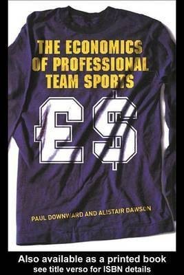 The Economics of Professional Team Sports(English, Electronic book text, Downward Paul)