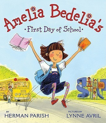 Amelia Bedelia's First Day of School(English, Hardcover, Parish Herman)