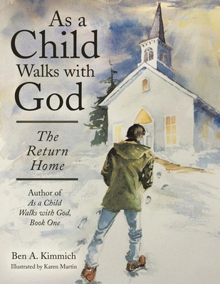 As a Child Walks with God(English, Paperback, Kimmich Ben a)