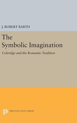 The Symbolic Imagination(English, Hardcover, Barth J. Robert)