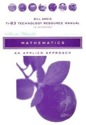 Technology Resource Manual to accompany Mathematics: An Applied Approach, 8e(English, Paperback, Sullivan Michael)